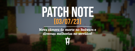 Patchnote #6 - Nova câmera de morte no Bedwars e melhorias gerais