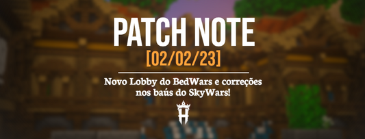 Patchnote #2 - Novo lobby do Bedwars e correções nos baús do Skywars