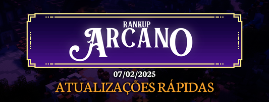 Atualizações rápidas - RankUP Arcano