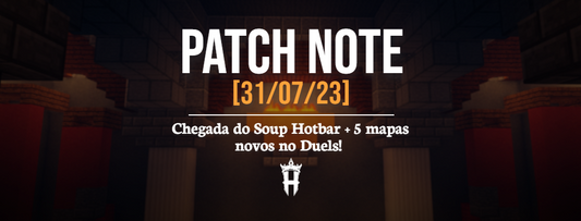 Patchnote #8 - Novo Soup Hotbar e mapas novos