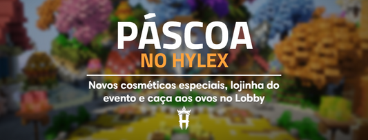 Páscoa no Hylex - Novos cosméticos e lojinha do evento