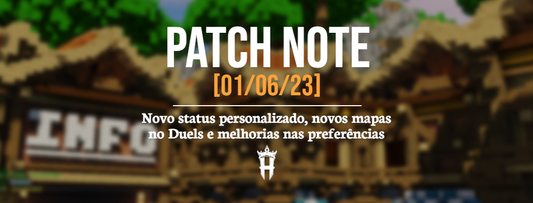 Patchnote #4 - Novo status personalizado e novos mapas no Duels