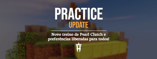 Practice Update: Novo modo Pearl Clutch, preferências liberadas e melhorias